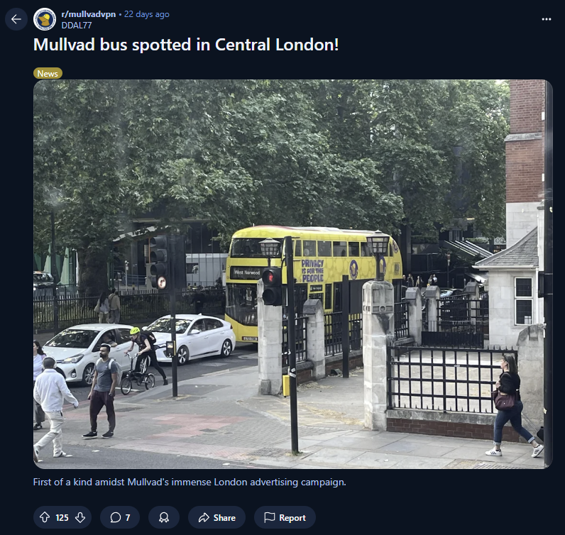 https://www.reddit.com/r/mullvadvpn/comments/1l1lpnz/mullvad_bus_spotted_in_central_london/