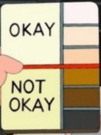Family Guy Okay, Not Okay skin colour chart