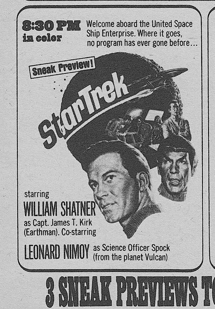 1966 TV Guide ad for the original "Star Trek" premiere. Lumpy-faced illustrations of Kirk and Spock flank a drawing of the Enterprise zooming past on a flaming rocket fire trail. The ad contains the text "Welcome aboard the United Space Ship Enterprise. Where it goes, no program has gone before... starring William Shatner as Capt. James T. Kirk (Earthman). Co-starring Leonard Nimoy as Science Officer Spock (from the planet Vulcan)"
