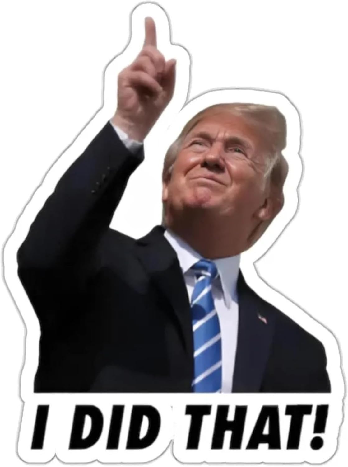 trump i did that sticker