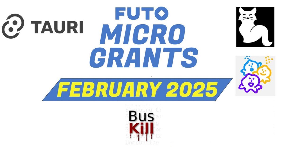 Announcing our February Microgrants - Tauri, Earthstar, Katzenpost, and Buskill
