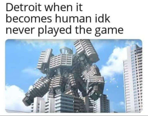 Detroit when it becomes human idk I never played the game - (picture of a giant building with arms and legs)